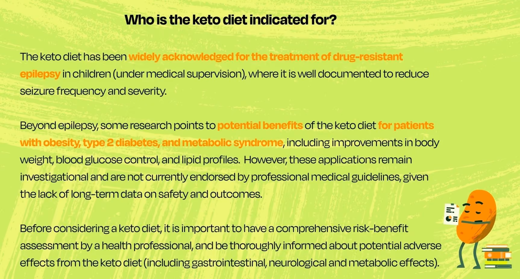 Who is the keto diet indicated for?