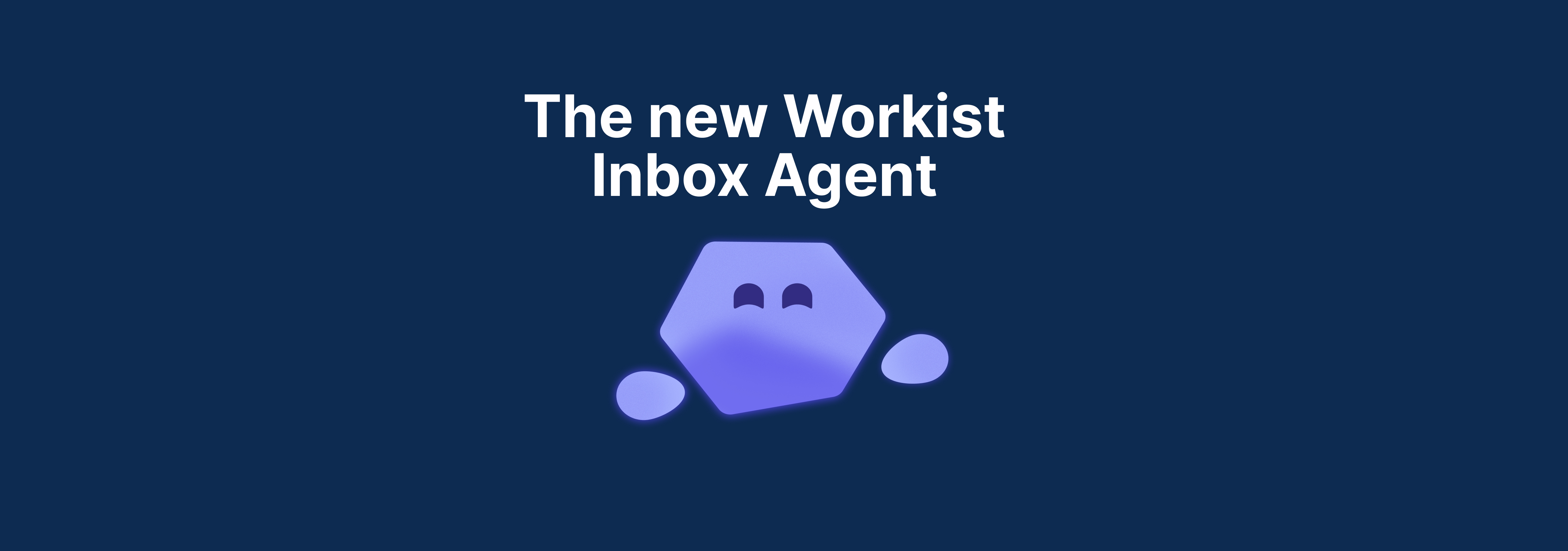 Der neue Workist Inbox Agent