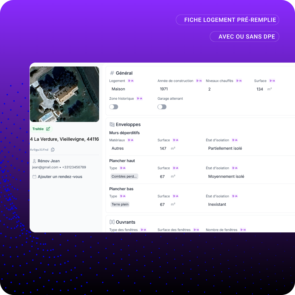 Fiche pré-remplie d'un logement montrant une maison construite en 1971 avec 2 niveaux chauffés et 134 m² de surface, une vue satellite du bien, et des détails sur l'isolation des murs, plancher haut et bas.