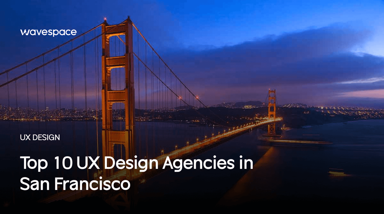  Top 10 UX Design Agencies in San Francisco