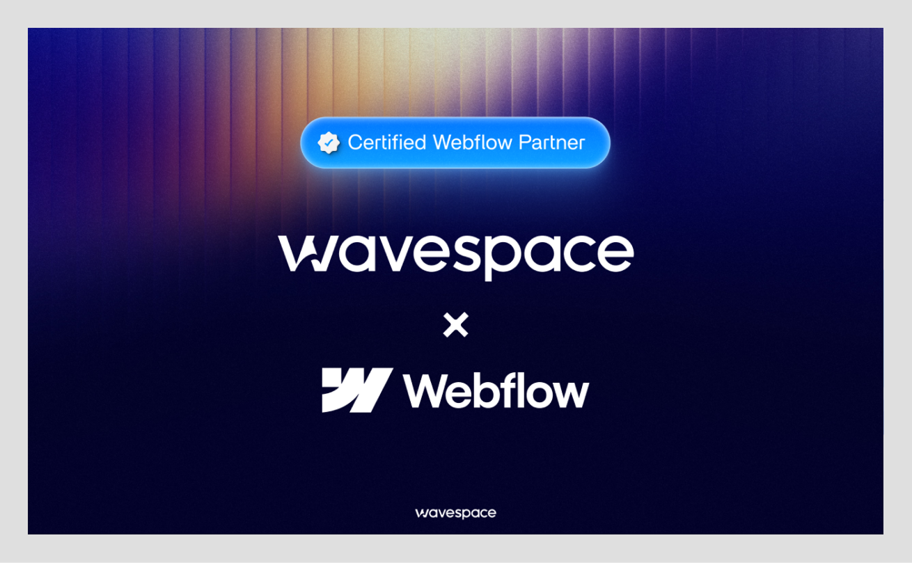 Hire a Certified Webflow Agency by wavespace