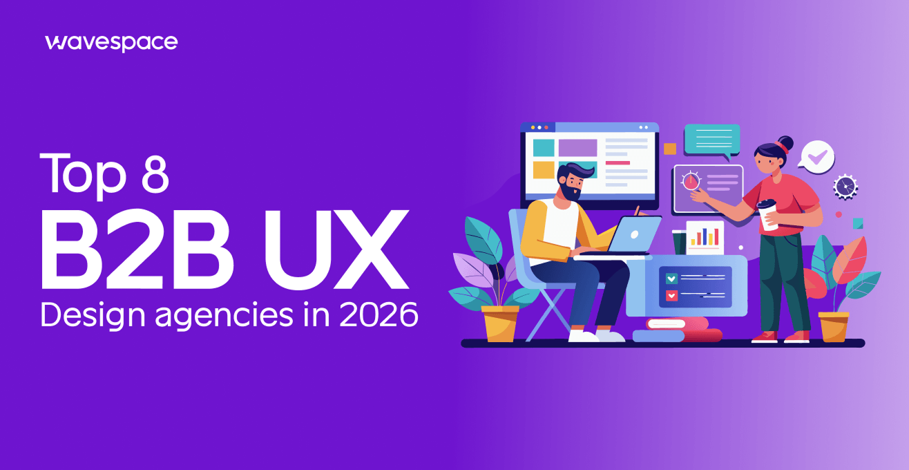 Top 8 B2B UX design agencies in 2026