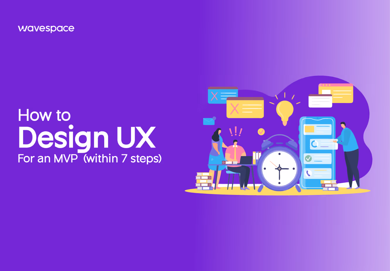 design mpv ux in 7 steps by wavespace