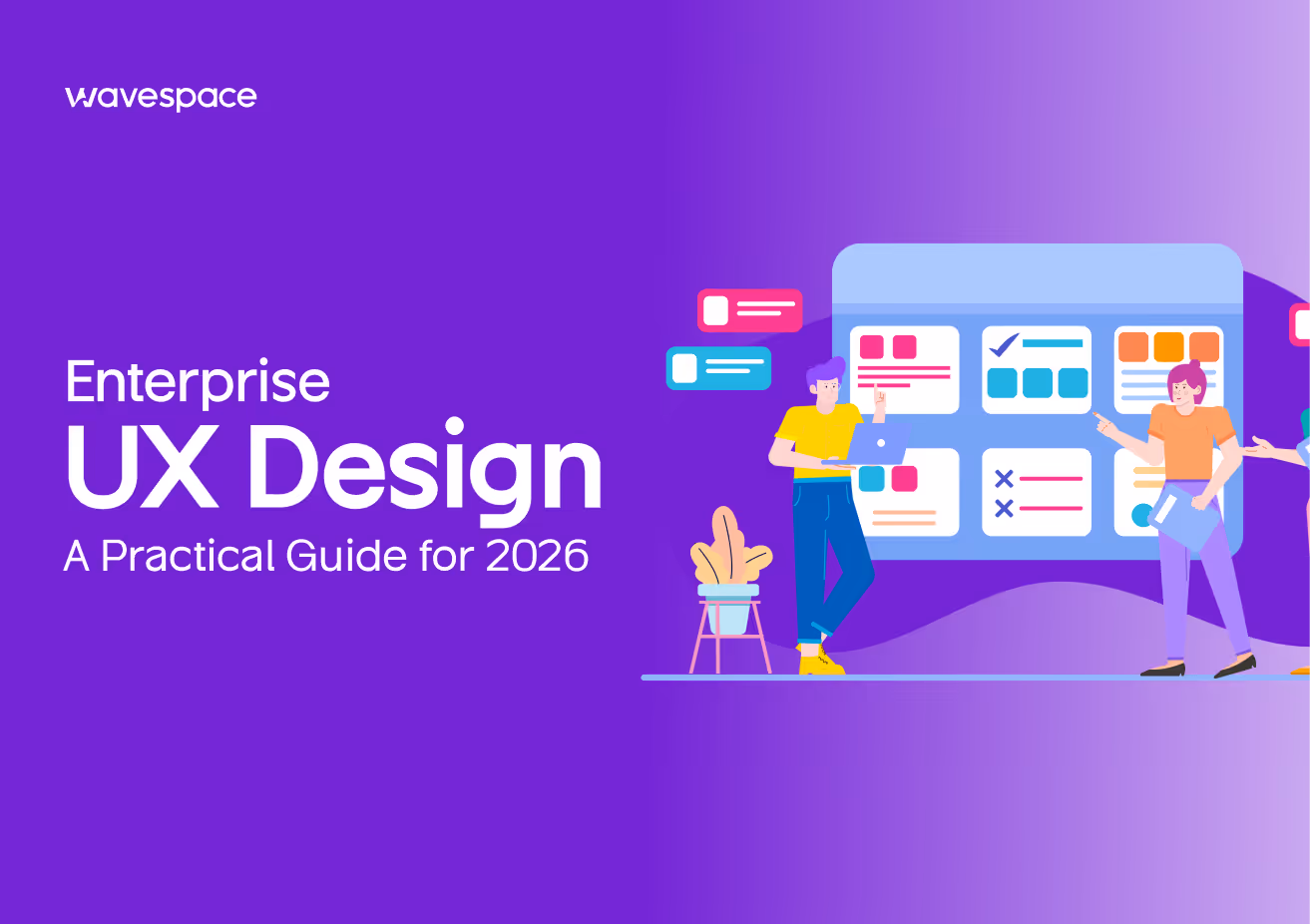 Enterprise UX Design Practical Guide by Wavespace
