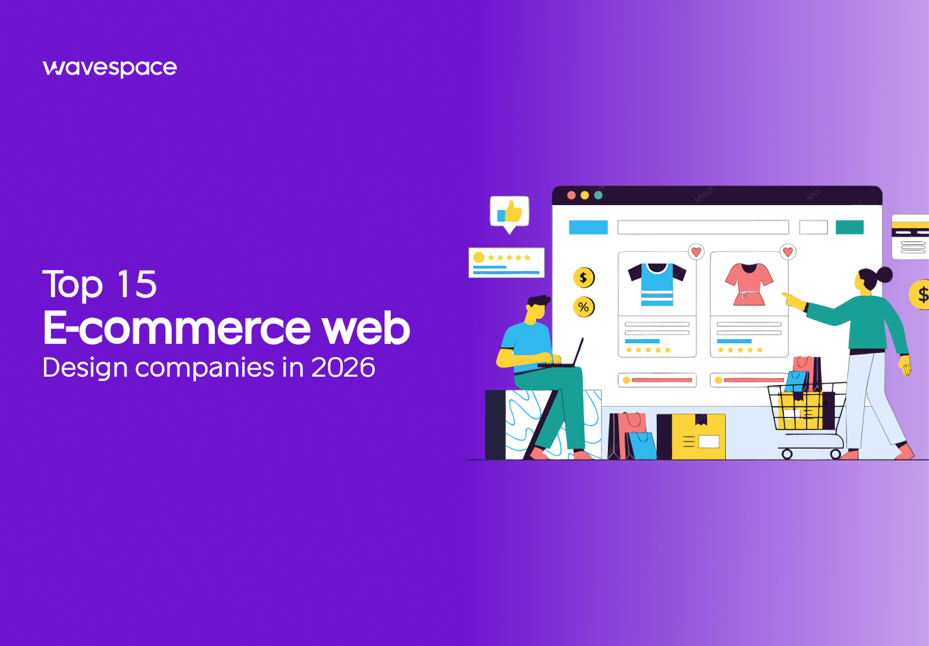 Top 15 E-commerce web design companies in 2026 (and how to choose the right one)