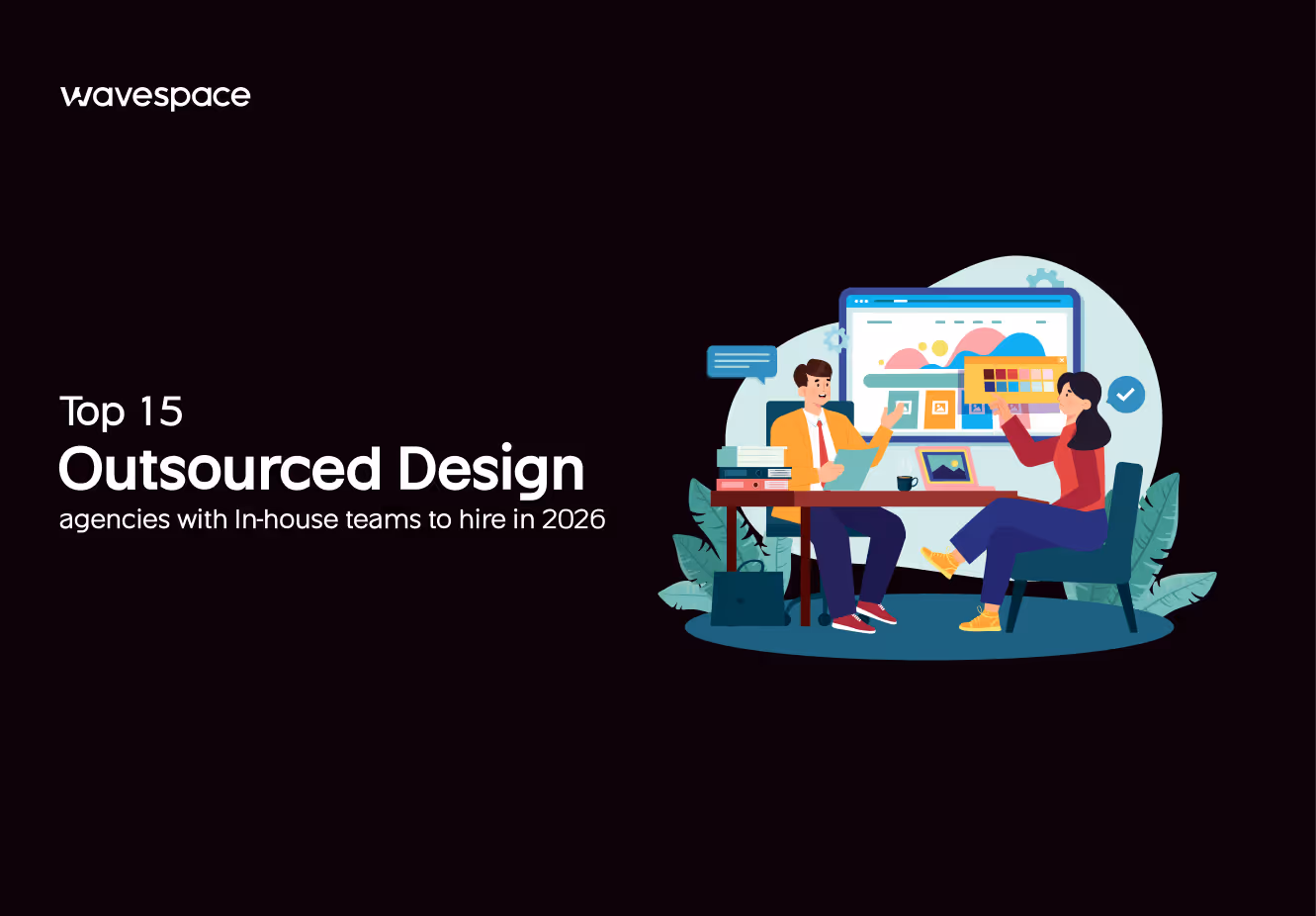 Curated wavespace blog on best outsourced design agency