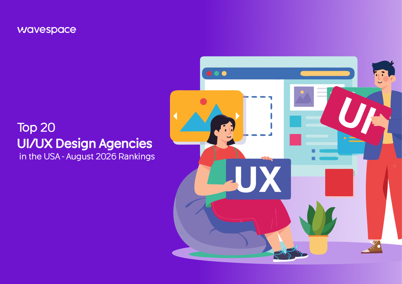 Top 20 UI/UX design agencies in the USA - August 2026 rankings