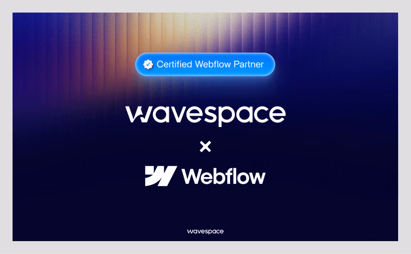 Hire a Certified Webflow Agency by wavespace