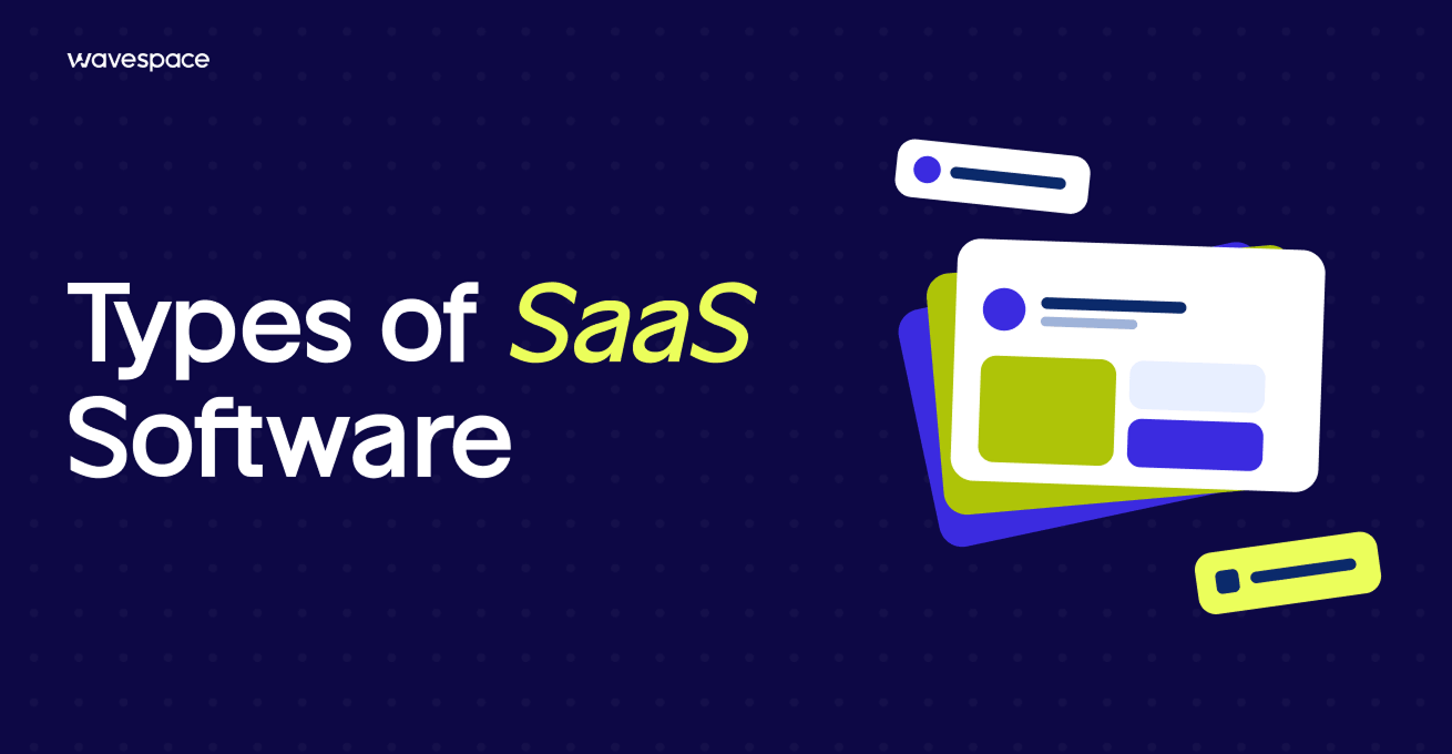 Types of SaaS software: Categories, examples & use cases