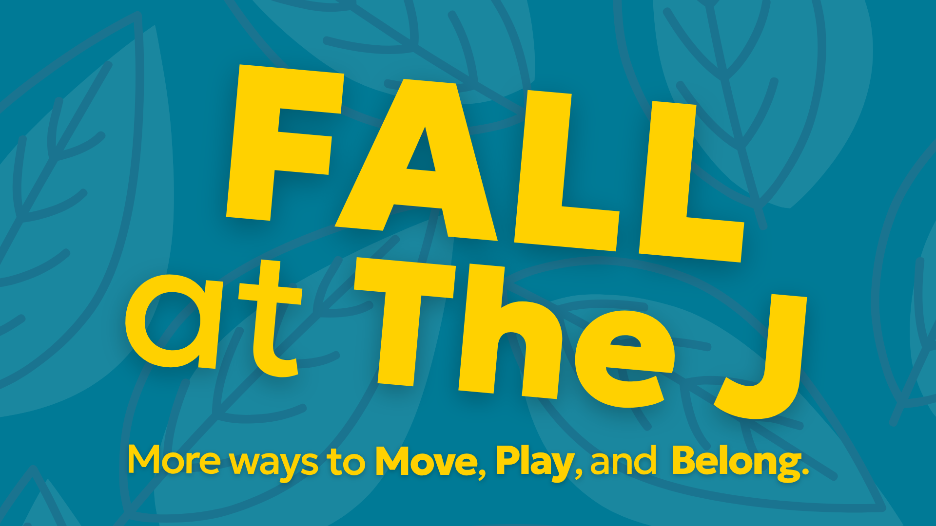 Fall at the J, Aaron Family JCC of Dallas, August through December 2026