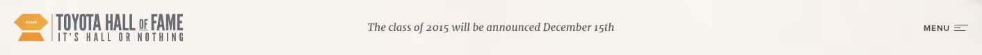 Toyota Hall of Fame logo with tagline It's Hall or Nothing, and text announcing the class of 2015 will be announced December 15th.