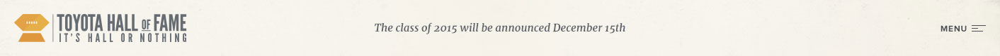 Toyota Hall of Fame logo with tagline It's Hall or Nothing, and text announcing the class of 2015 will be announced December 15th.