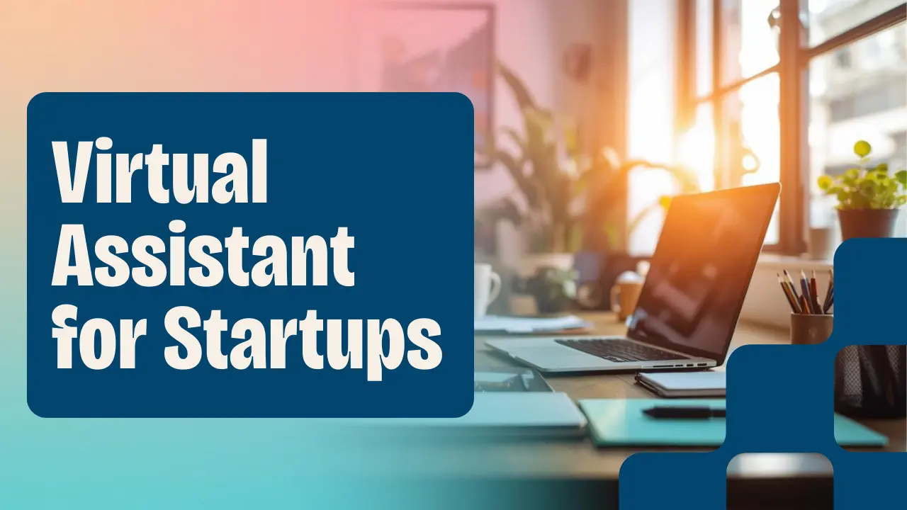 Virtual Assistant for Startups