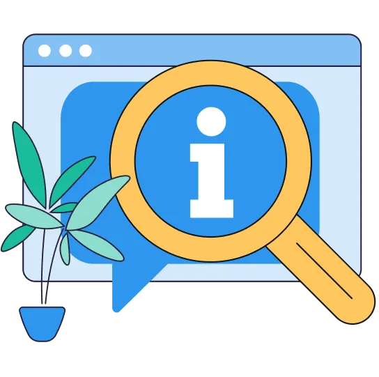 Browser window with a speech bubble and a magnifying glass highlighting an information icon, next to a potted plant.