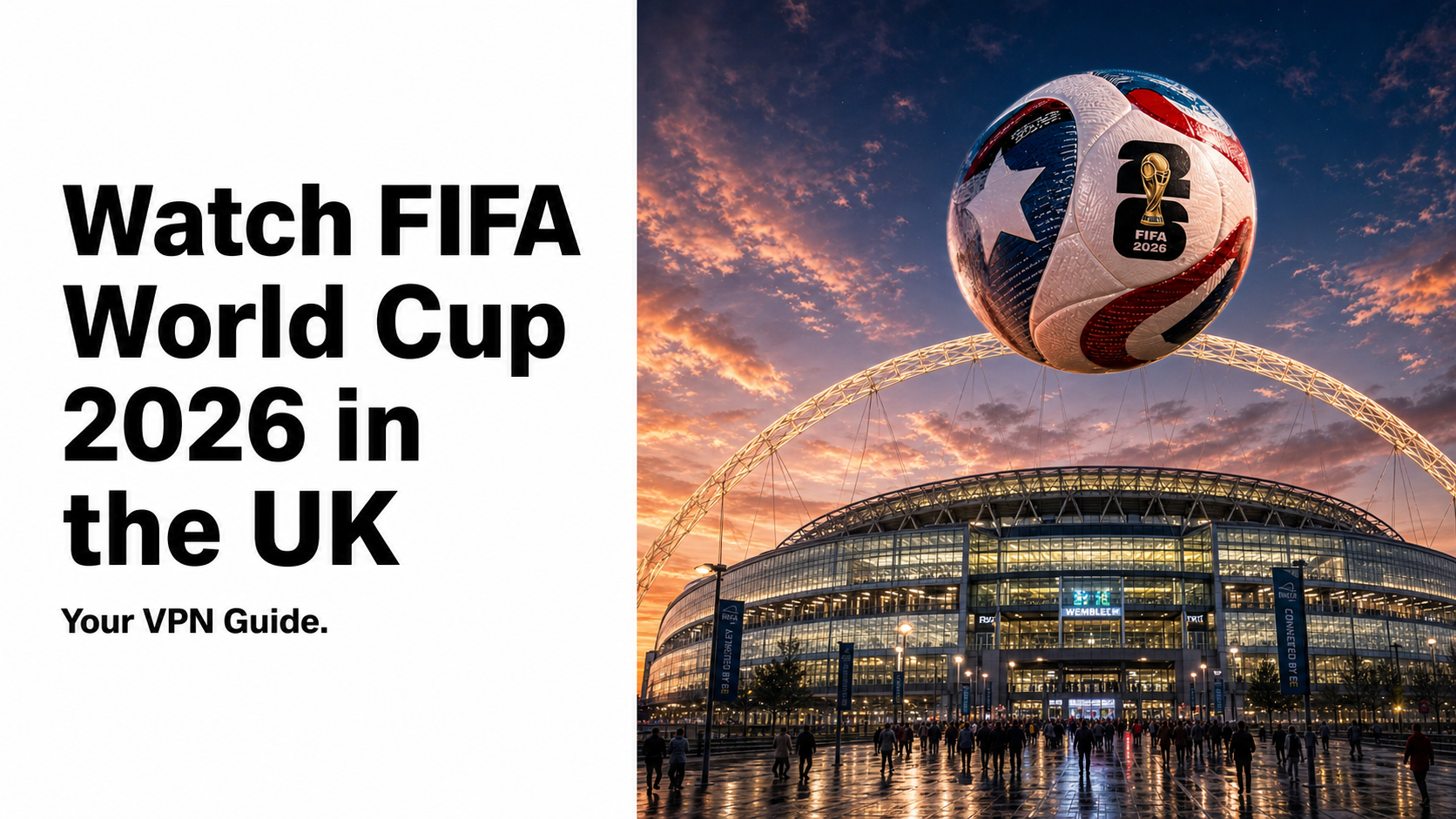 How to watch the FIFA World Cup 2026 in the UK