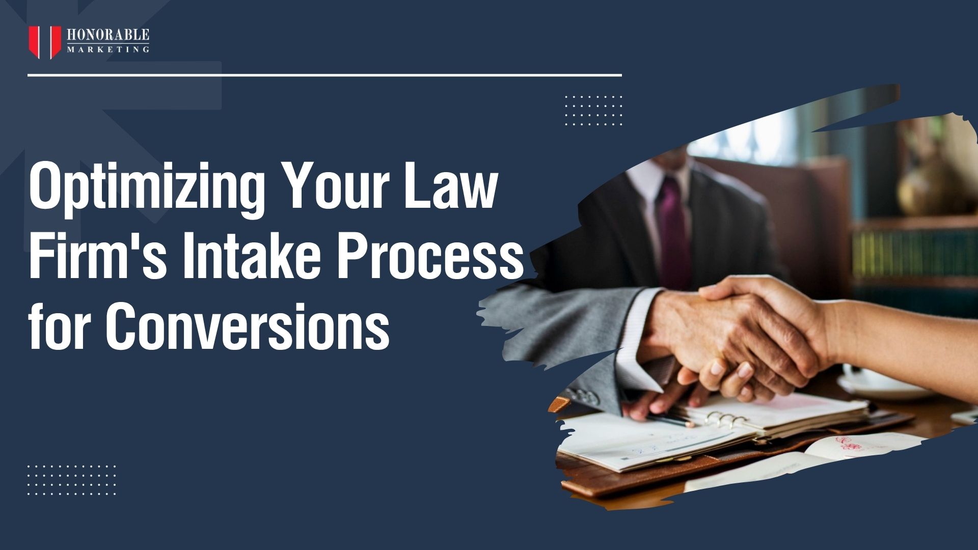From Prospect to Client: Optimizing Your Law Firm's Intake Process for Conversions