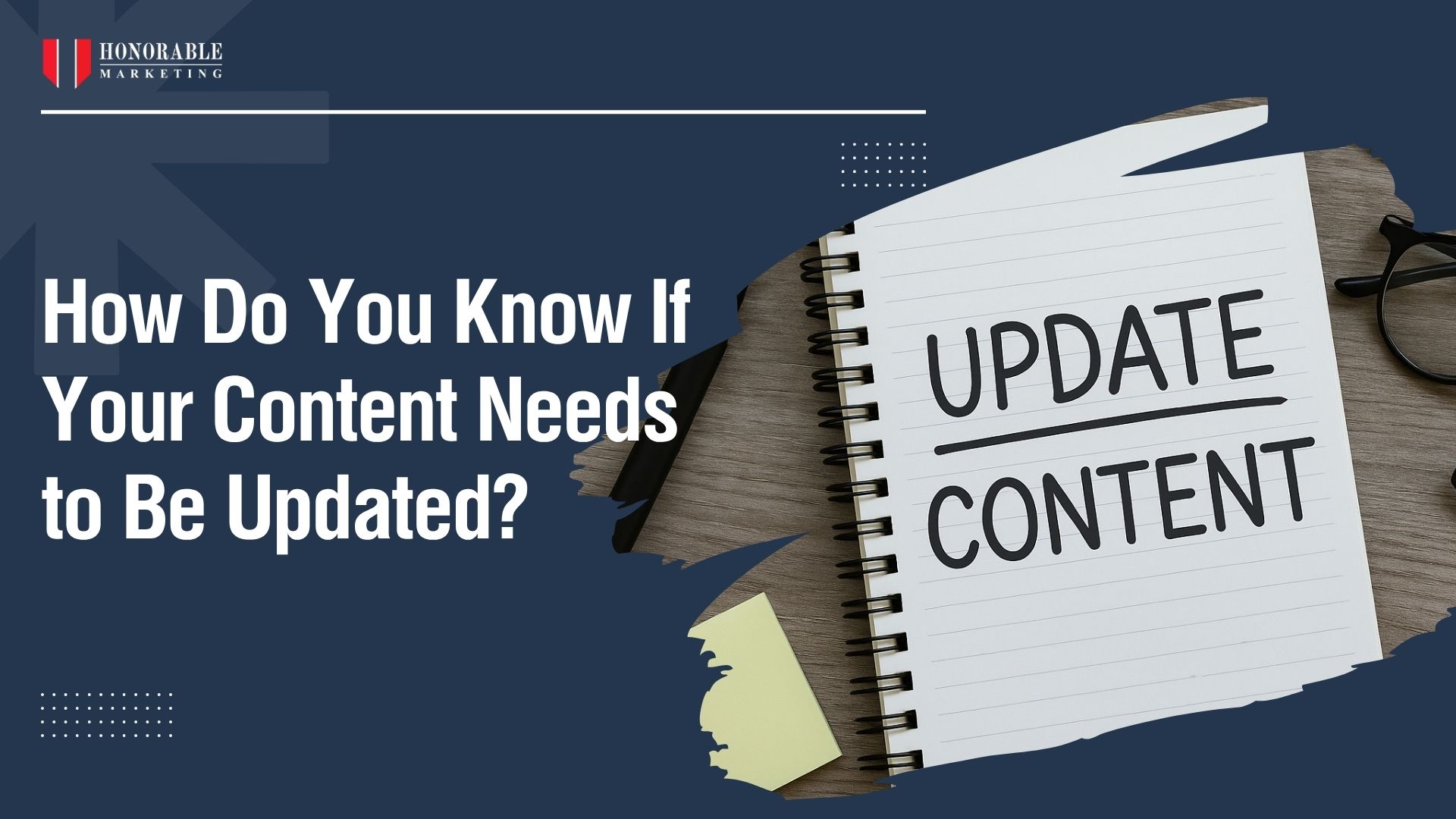 How Do You Know If Your Content Needs to Be Updated?