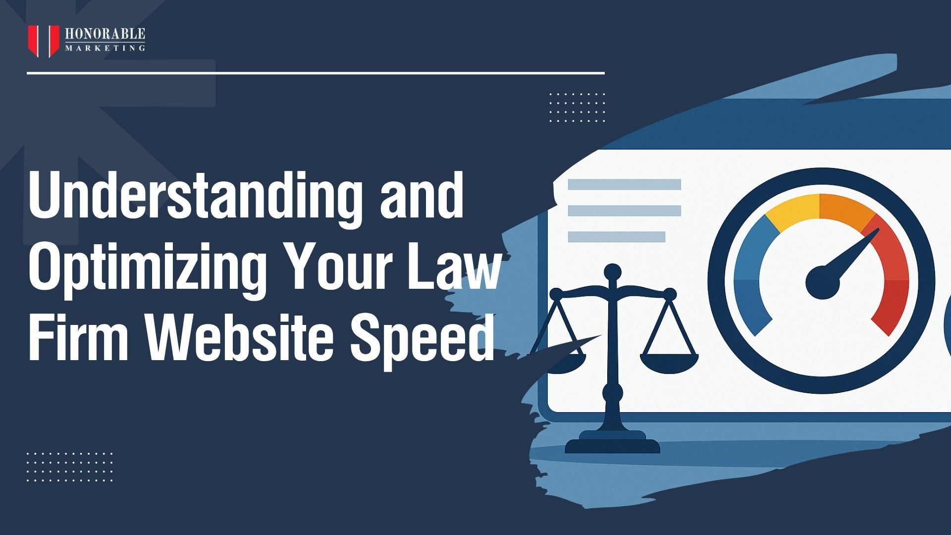 Understanding and Optimizing Your Law Firm Website Speed