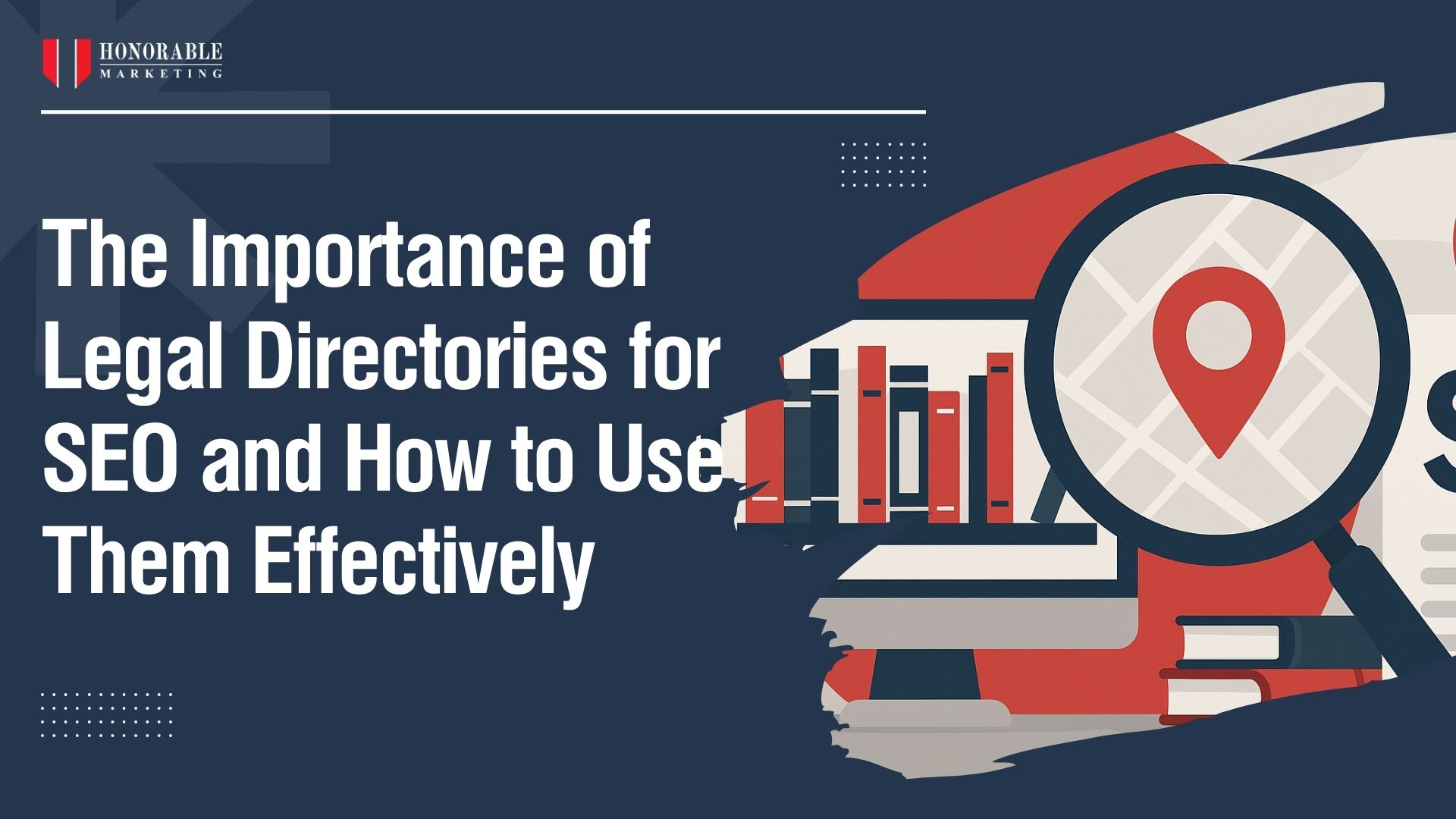 The Importance of Legal Directories for SEO and How to Use Them Effectively