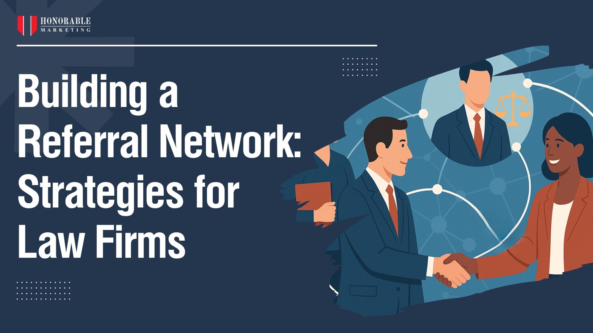 Building a Referral Network: Strategies for Law Firms