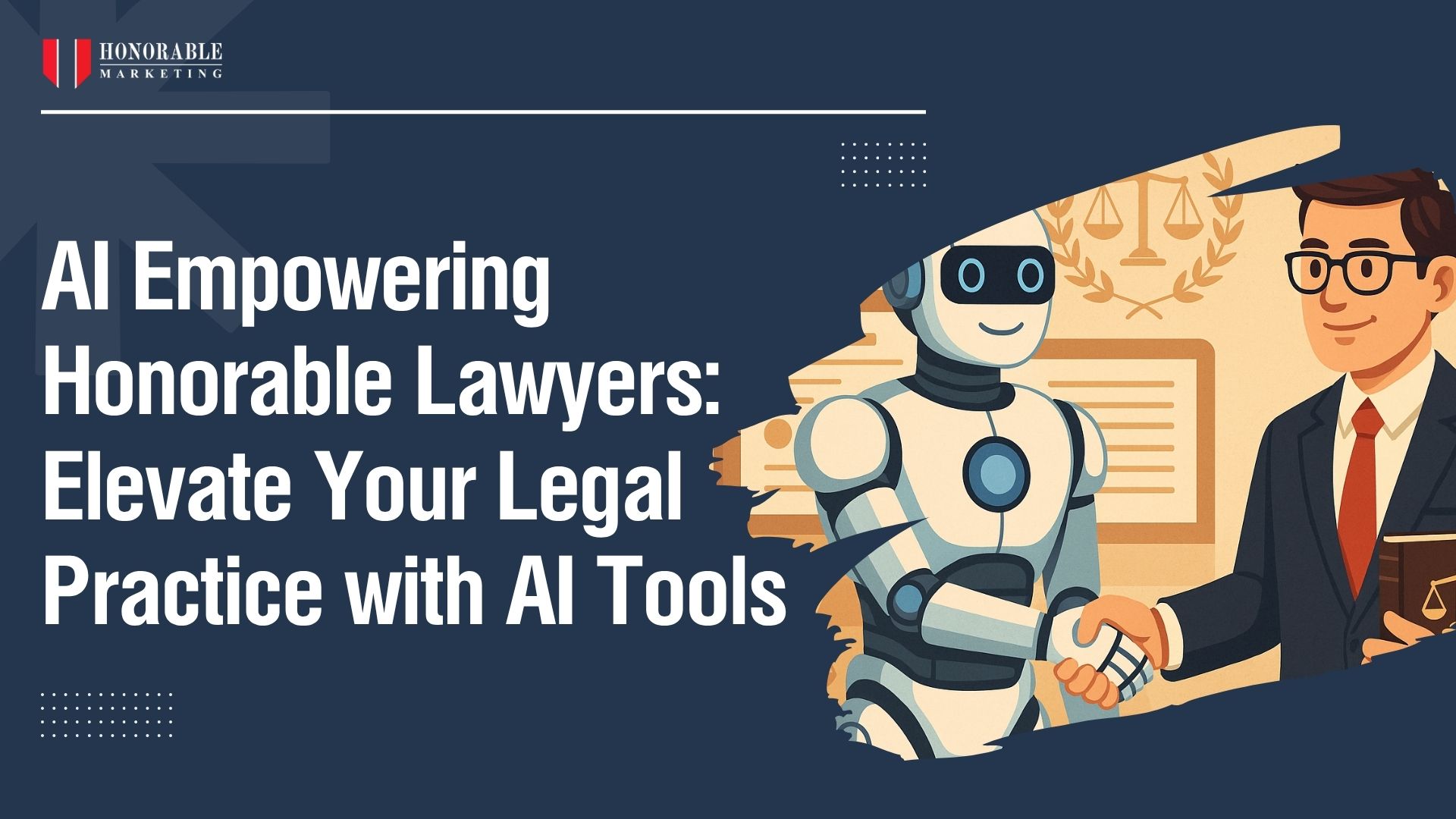 AI Empowering Honorable Lawyers: Elevate Your Legal Practice with AI Tools