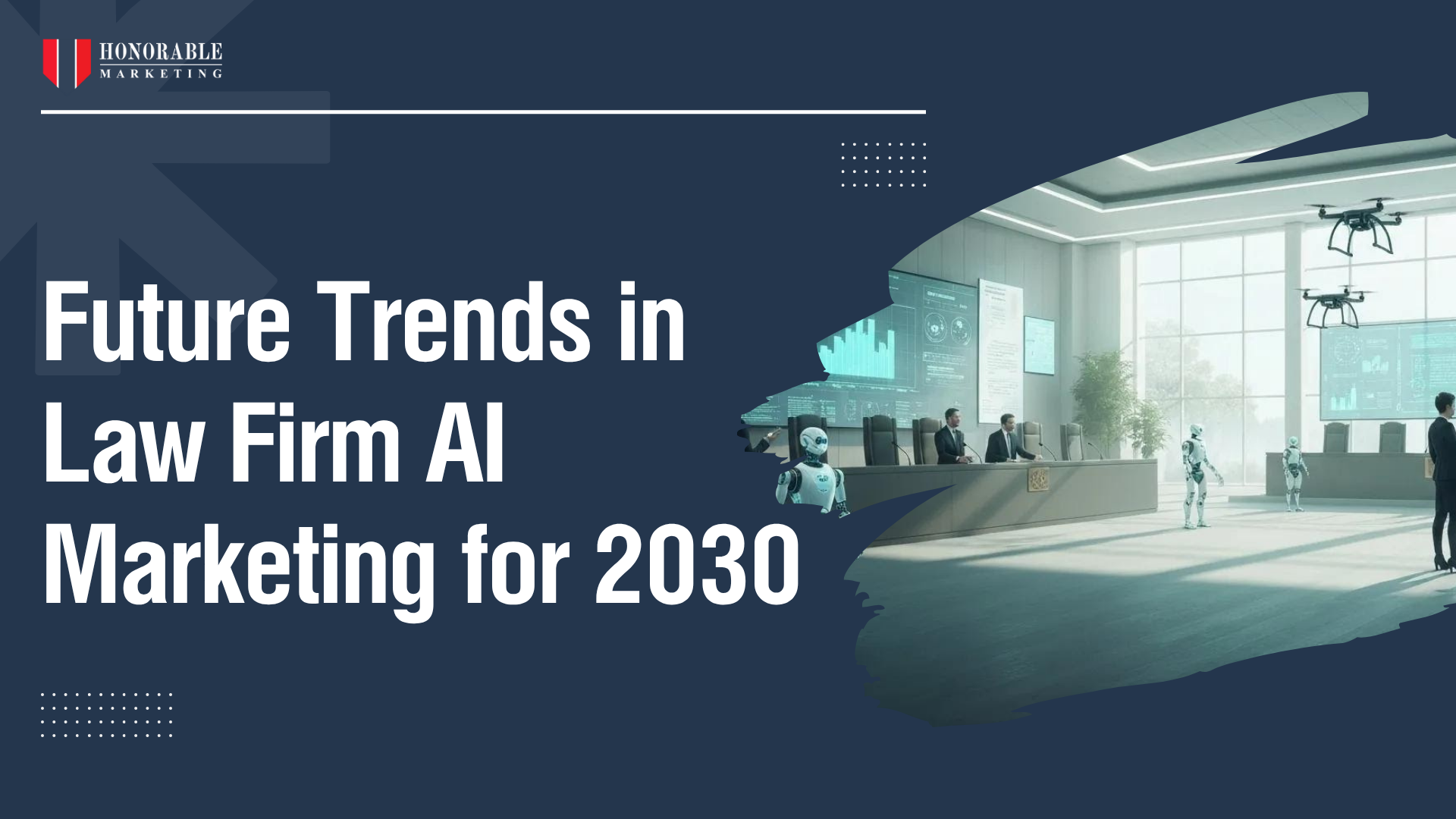 Future Trends in Law Firm AI Marketing for 2030