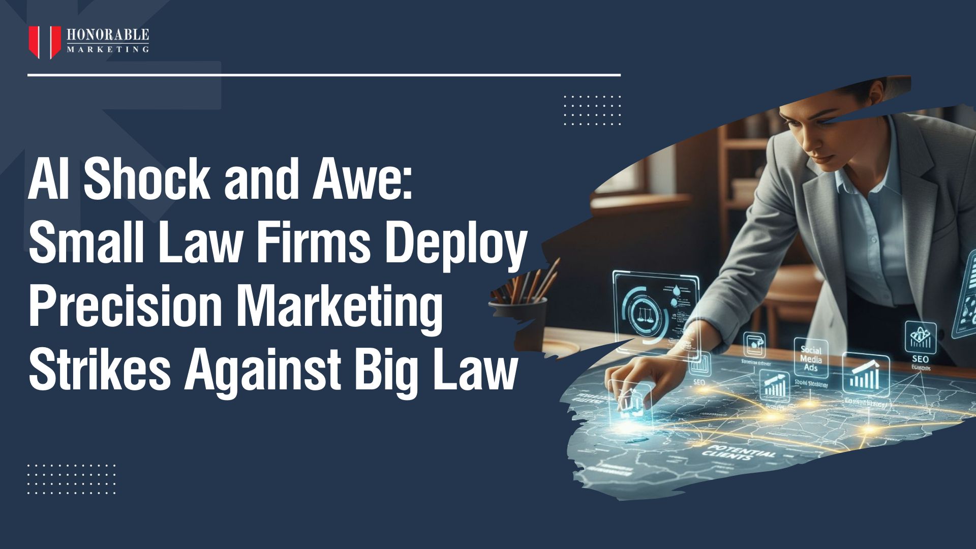 AI Shock and Awe: Small Law Firms Deploy Precision Marketing Strikes Against Big Law