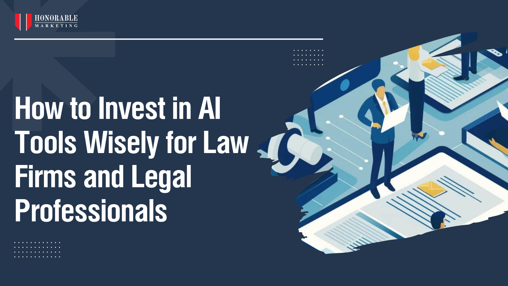 How to Invest in AI Tools Wisely for Law Firms and Legal Professionals