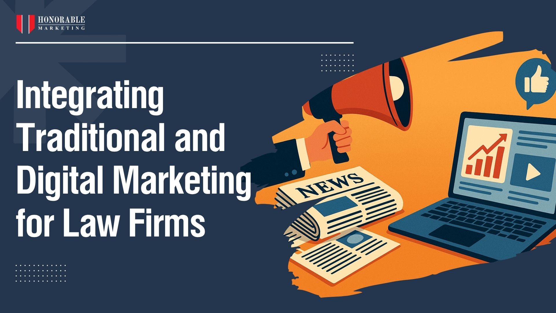 Integrating Traditional and Digital Marketing for Law Firms