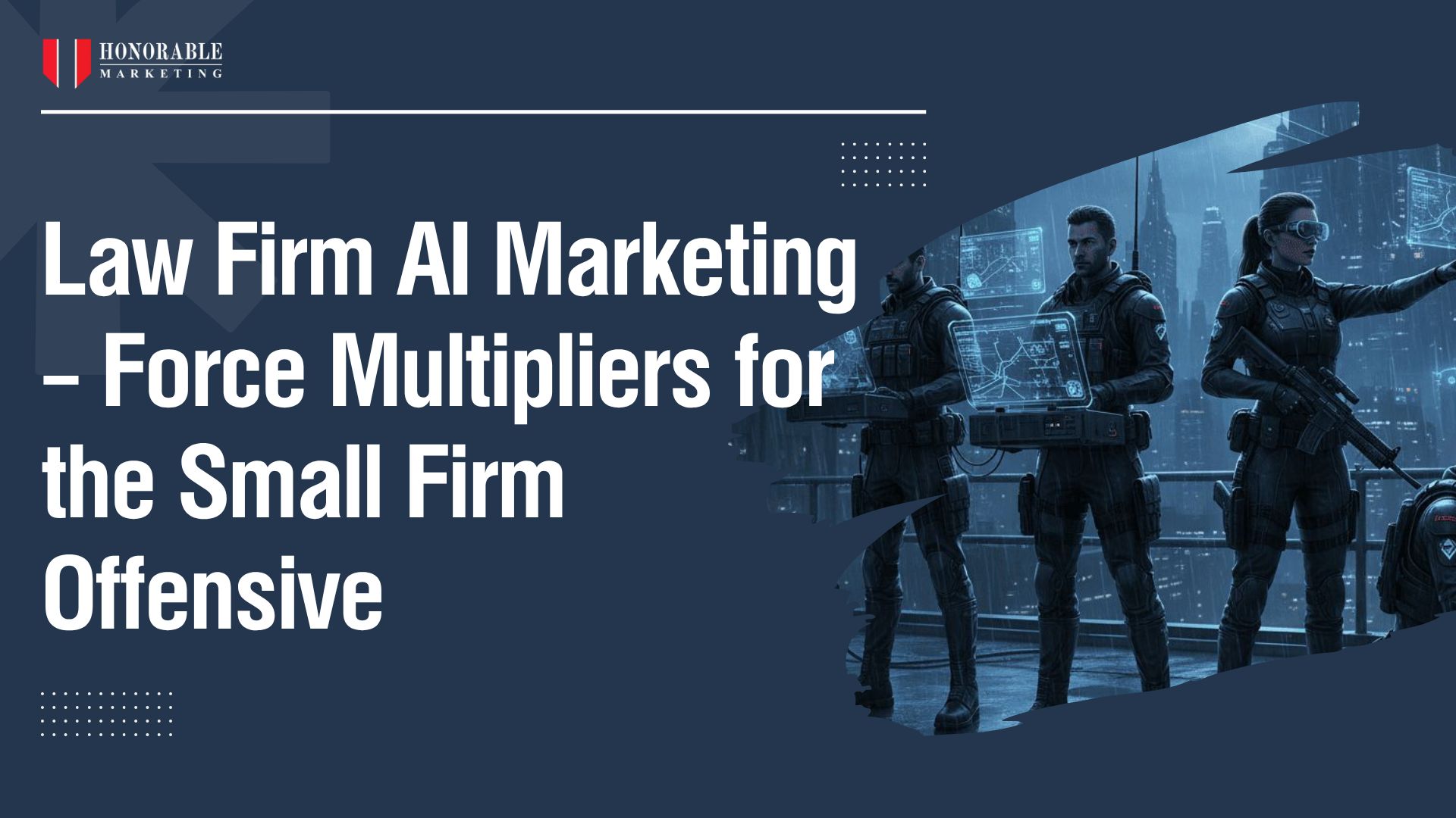 Law Firm AI Marketing Force Multipliers: Automation Tools That Scale