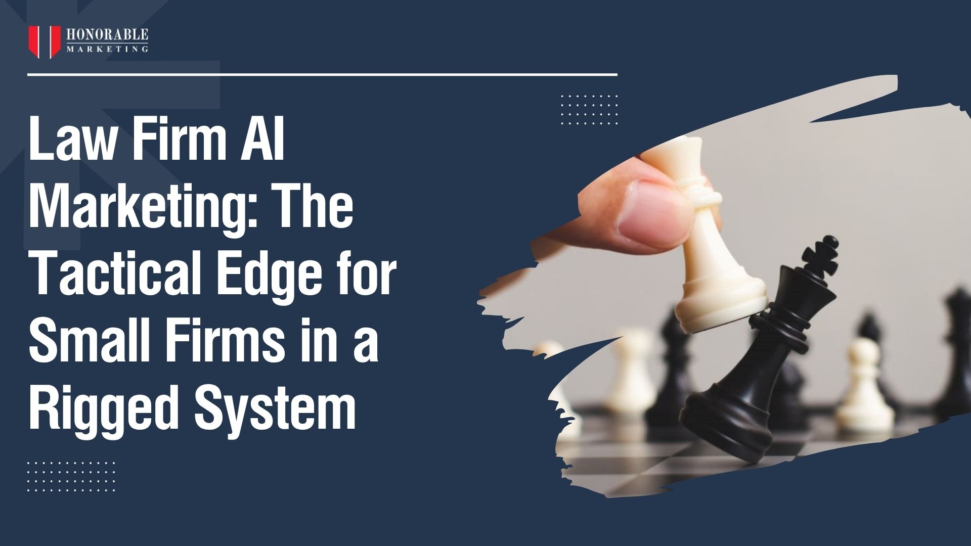 Law Firm AI Marketing: Tactical Edge in a Rigged System — Win With Niche Authority