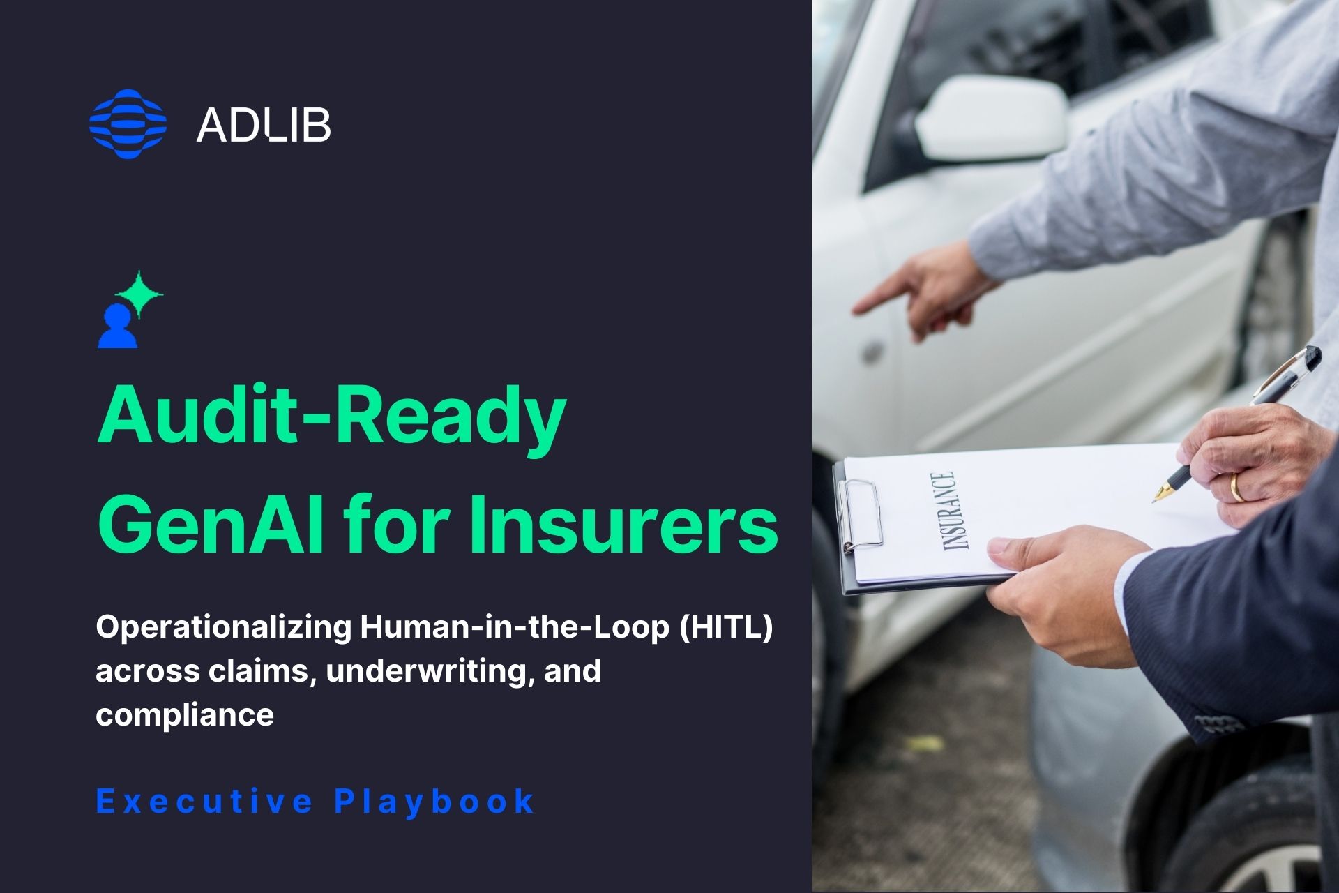 Executive Playbook: Audit-Ready GenAI for Insurers