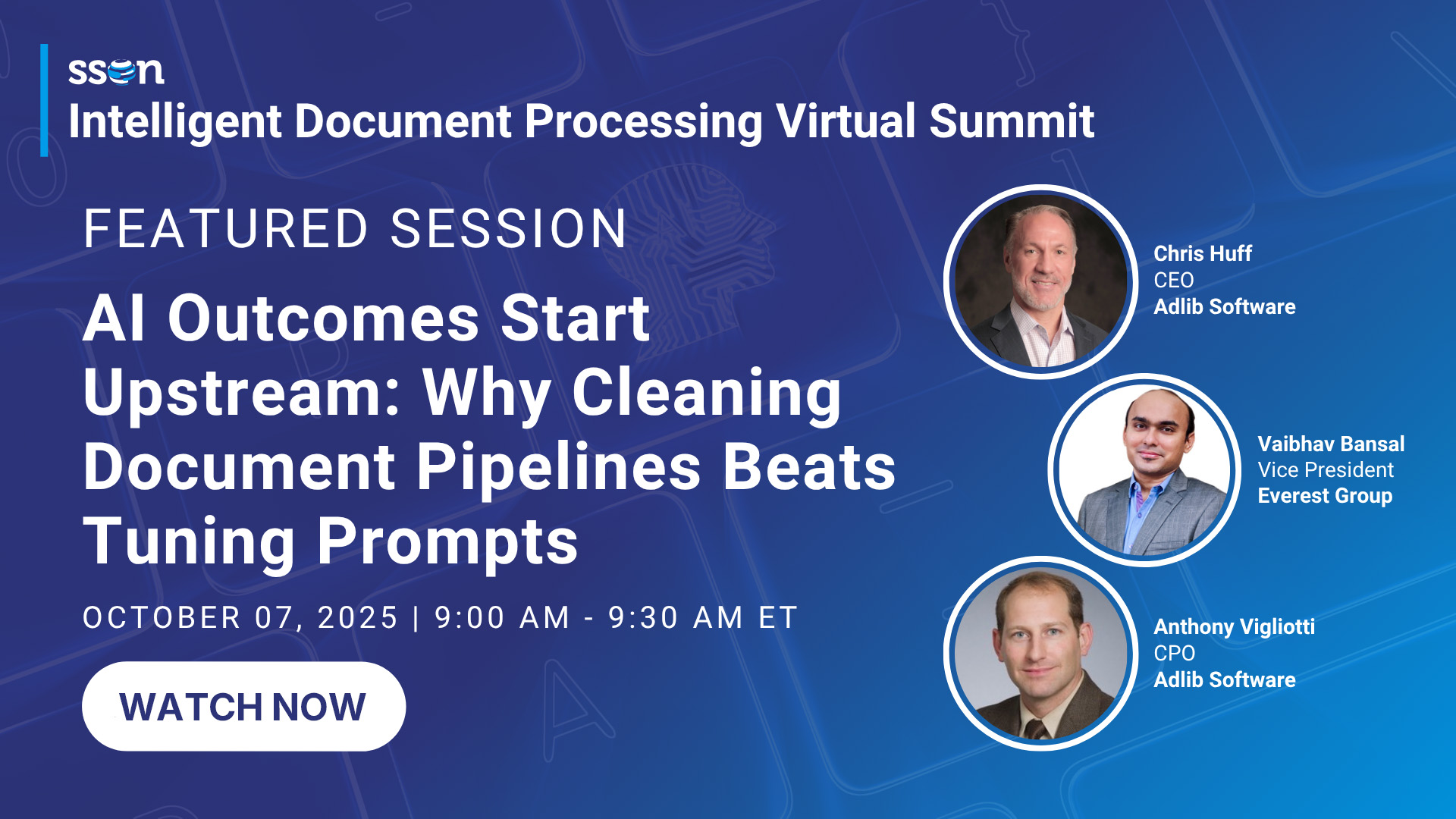 AI outcomes Start Upstream: Why Cleaning Document Pipelines Beats Tuning Prompts | Adlib x SSON IDP Summit 2025