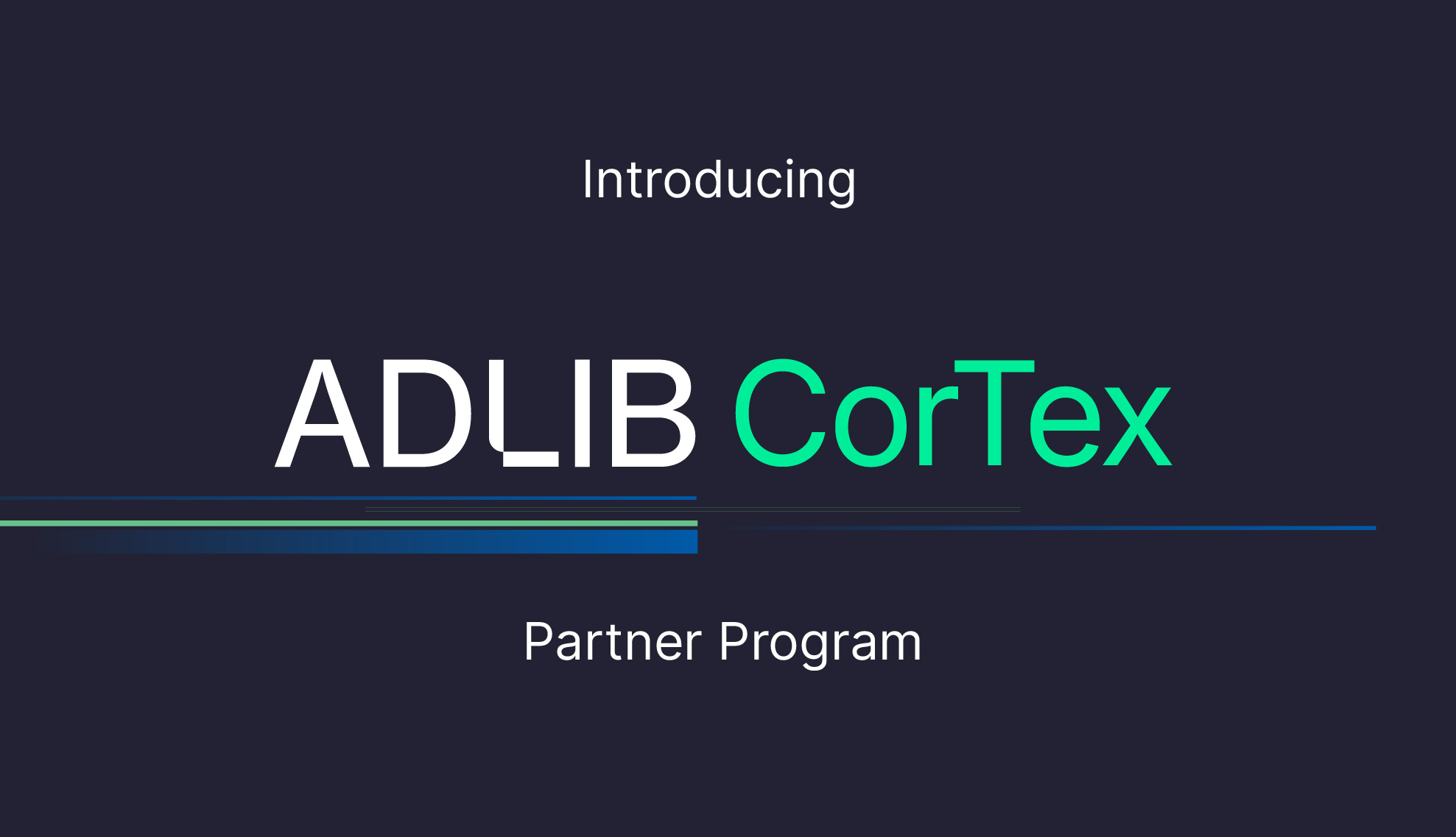 Adlib Unveils CorTex Partner Program to De-Risk AI, IDP, and Automation Deployments
