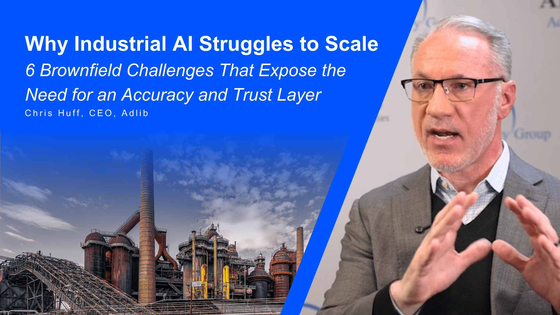 Why Industrial AI Struggles to Scale: 6 Brownfield Challenges That Expose the Need for an Accuracy and Trust Layer