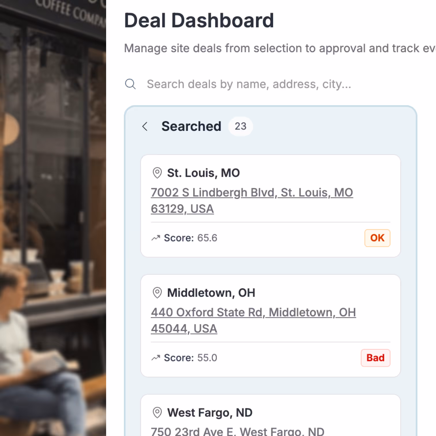 Deal Dashboard interface showing search results for site deals with locations in St. Louis, MO; Middletown, OH; and West Fargo, ND, each with address, score, and status indicators.