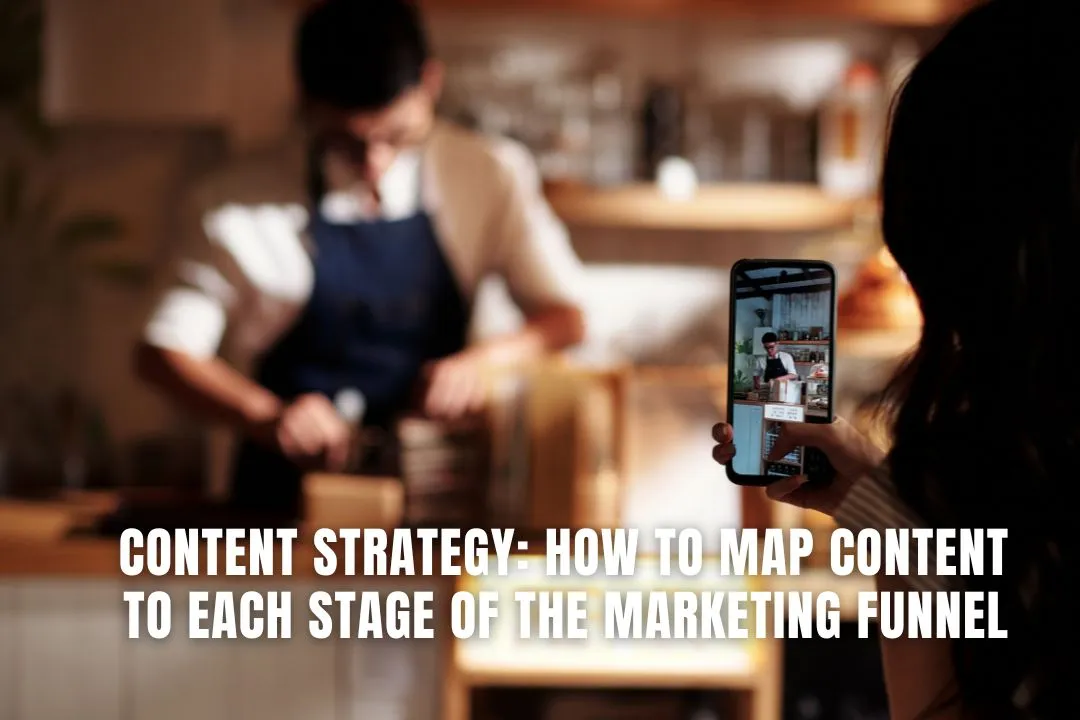 Content Strategy: How to Map Content in the Marketing Funnel
