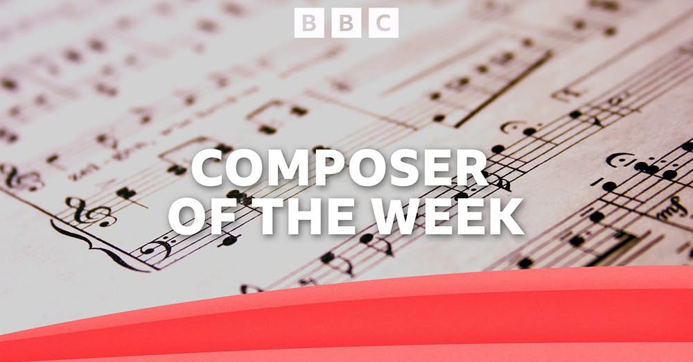 Featured on BBC3's Composer of the Week at United Kingdom