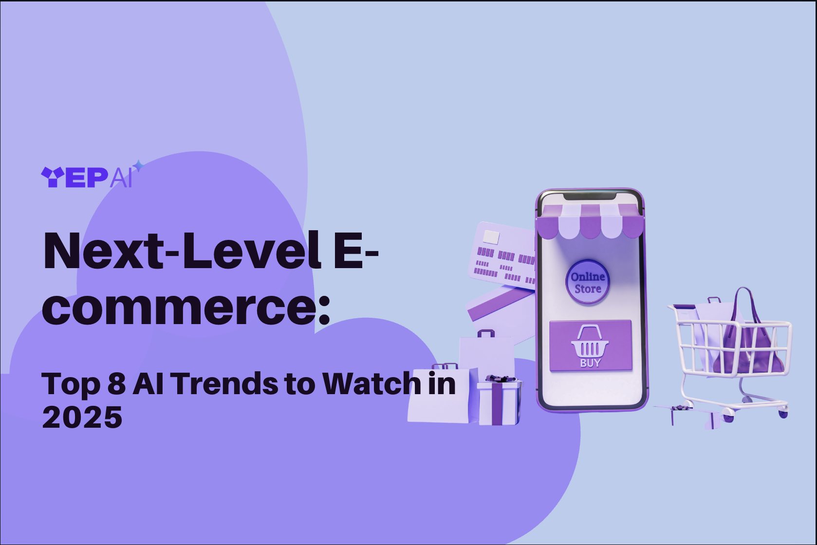 Next-Level E-commerce:  Top 8 AI Trends to Watch in 2025  