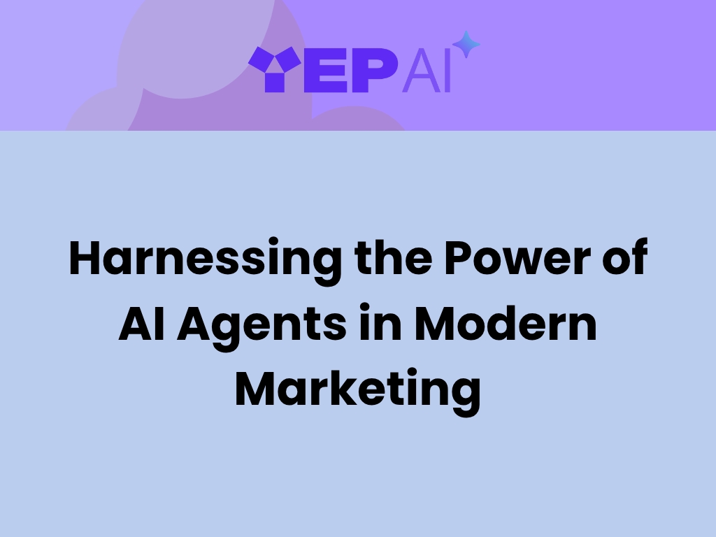 Harnessing the Power of AI Agents in Modern Marketing
