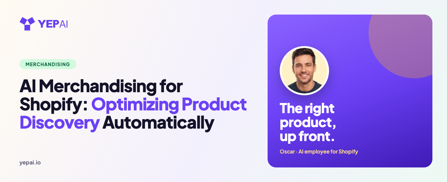 AI Merchandising for Shopify: Optimizing Product Discovery