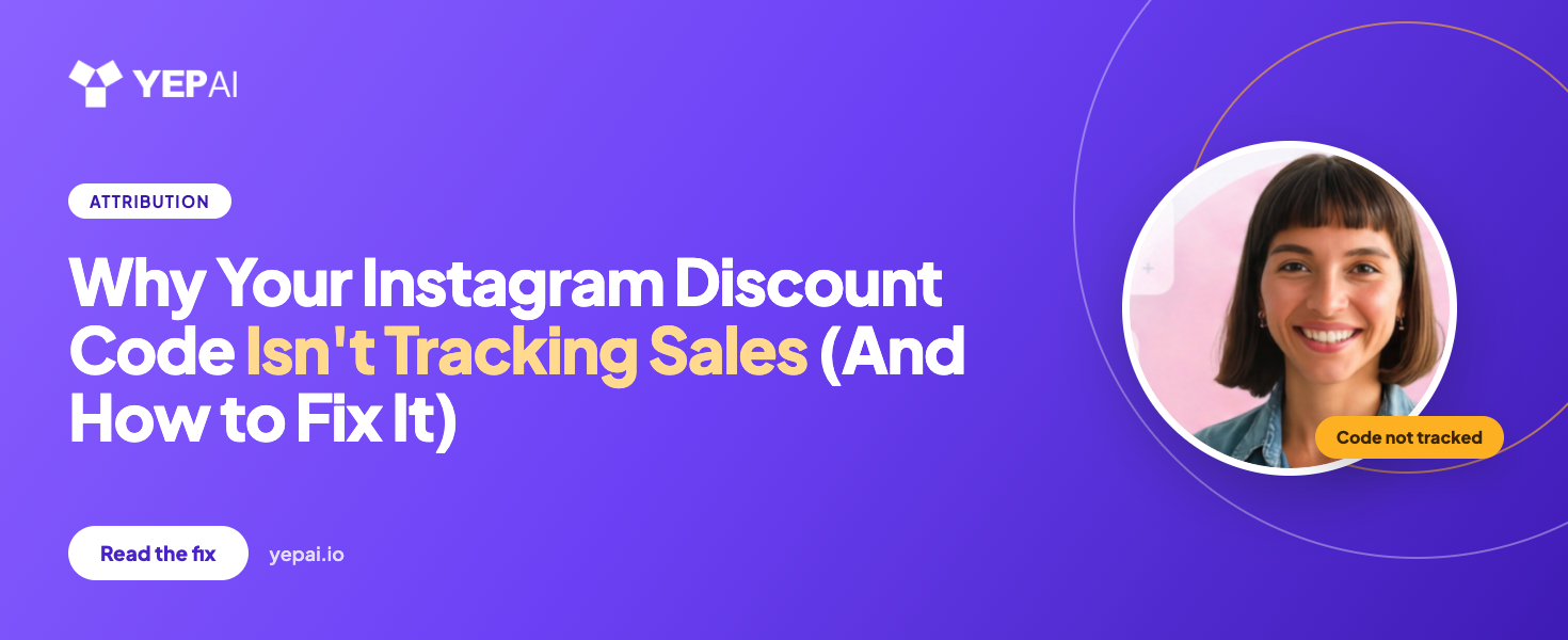 Why Your Instagram Discount Code Isn't Tracking Sales