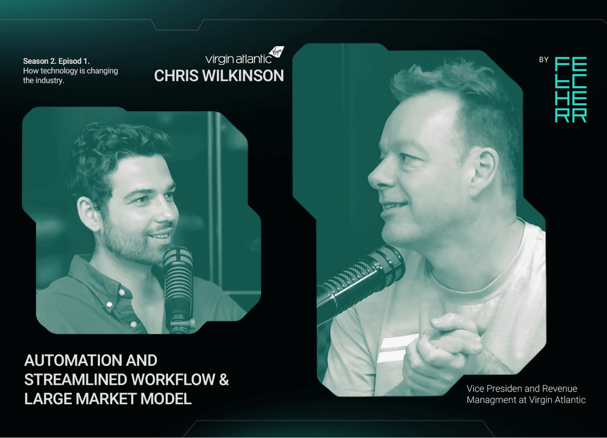 i.rline by Fetcherr podcast episode cover featuring Chris Wilkinson (Virgin Atlantic) discussing automation, streamlined workflow, and Fetcherr’s Large Market Model in airline pricing and revenue management