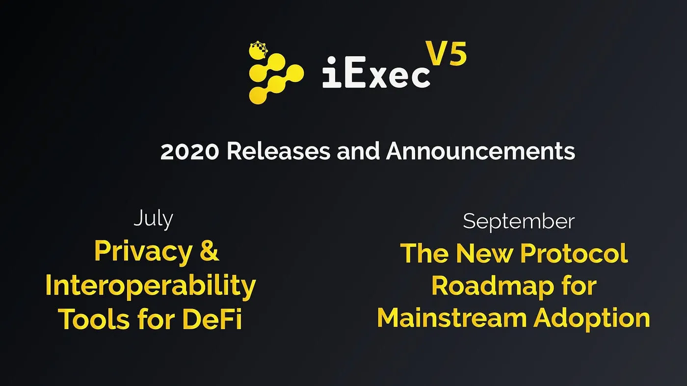 iExec V5 milestone will be split into two separate releases, both announcing new tech and business developments