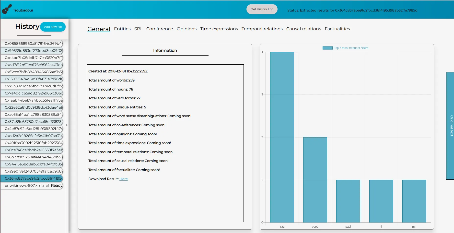 Troubadour will be able to provide entity extraction, word sense disambiguation, semantic role labeling, (event) coreference resolution, factuality checking, temporal & causal relation identification, and sentiment analysis for your desired text