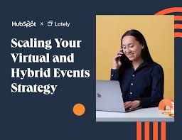 HubSpot and Lately webinar on scaling virtual and hybrid event strategy