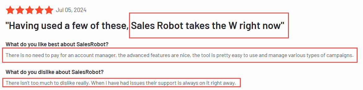 SalesRobot review: "Having used a few of these, Sales Robot takes the W right now", reviewer appreciates no need for account manager, advanced features, easy to use, and responsive support.