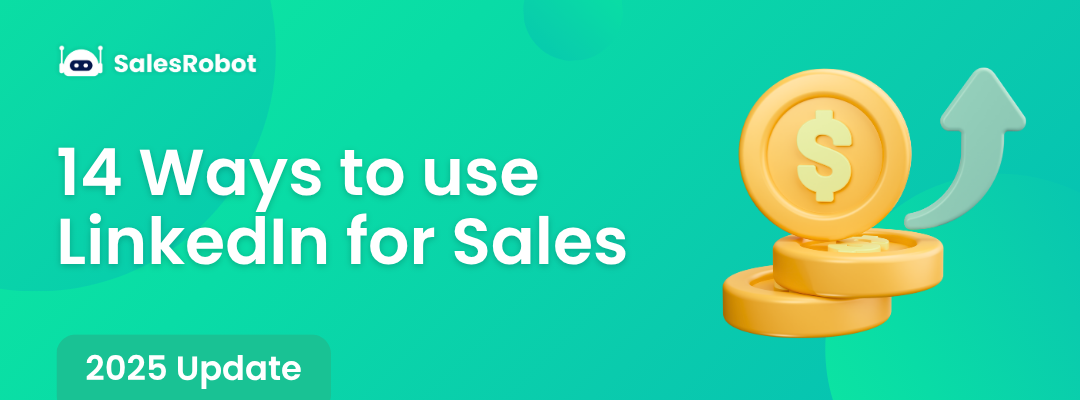 14 Ways to use LinkedIn for Sales in 2025