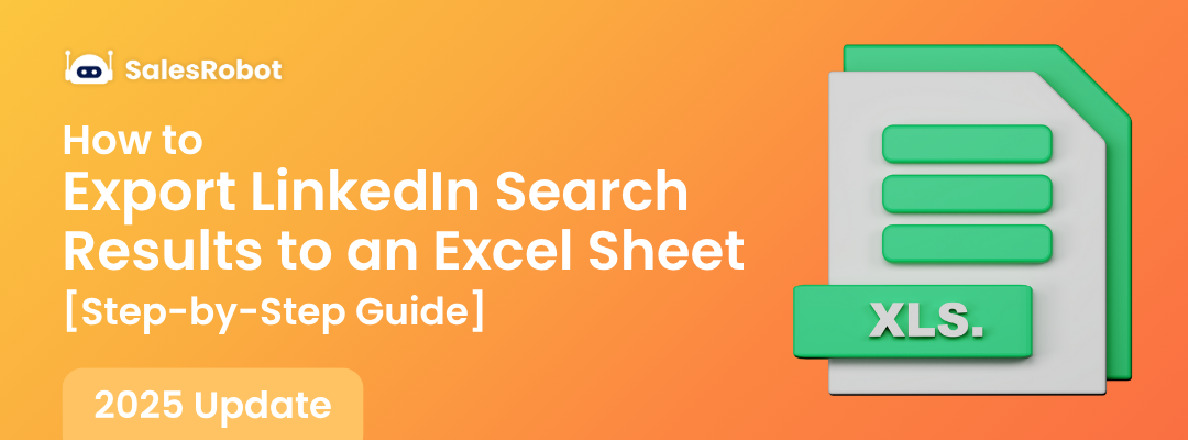 How to Export LinkedIn Search Results to an Excel Sheet In 2025? [Step-by-Step Guide]