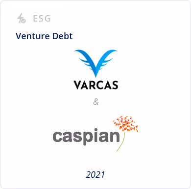 ESG Sector - Venture Debt - Varcas & Caspian